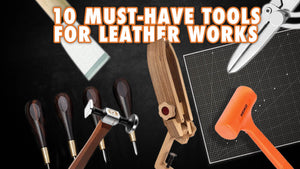 The 10 essential tools to start making leather goods