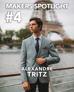 MAKERS SPOTLIGHT #4 : Alexandre Tritz