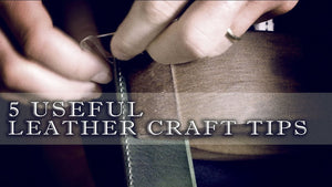 5 useful leather craft tips you must know