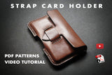 A wet leather molded card holder with strap closure, pdf templates and video tutorial 